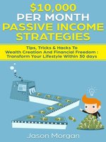 $10,000 per Month Passive Income Strategies